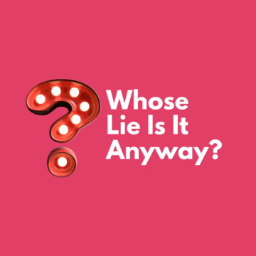 whose lie