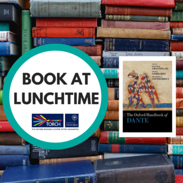 Background of colourful old book spines, overlaid with a white circle containing the words 'Book at Lunchtime' and to the right, the cover of The Oxford Handbook of Dante
