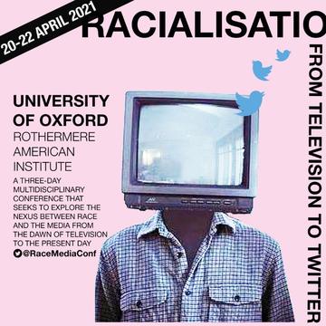 Racialisation and the Media Conference
