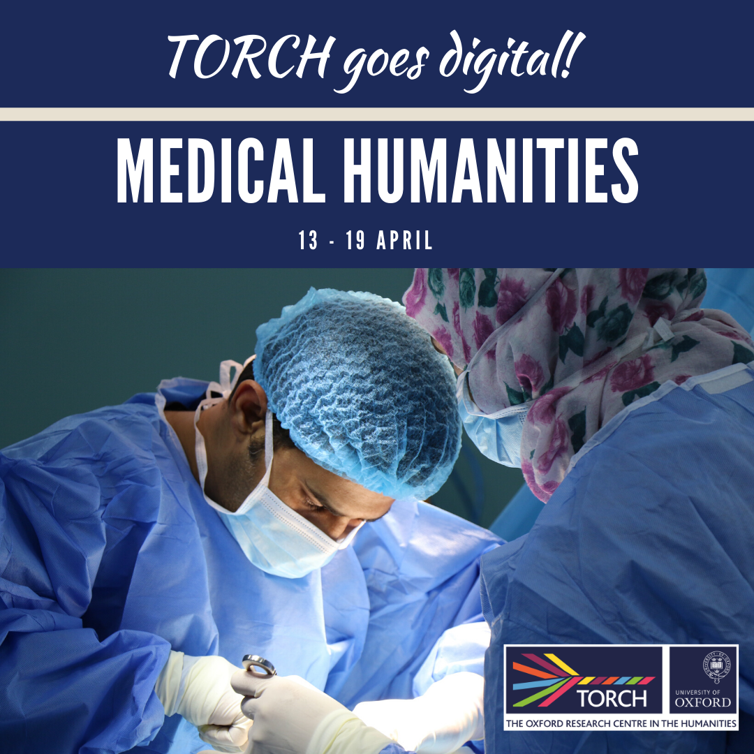 TORCH Goes Digital! Medical Humanities TORCH The Oxford Research