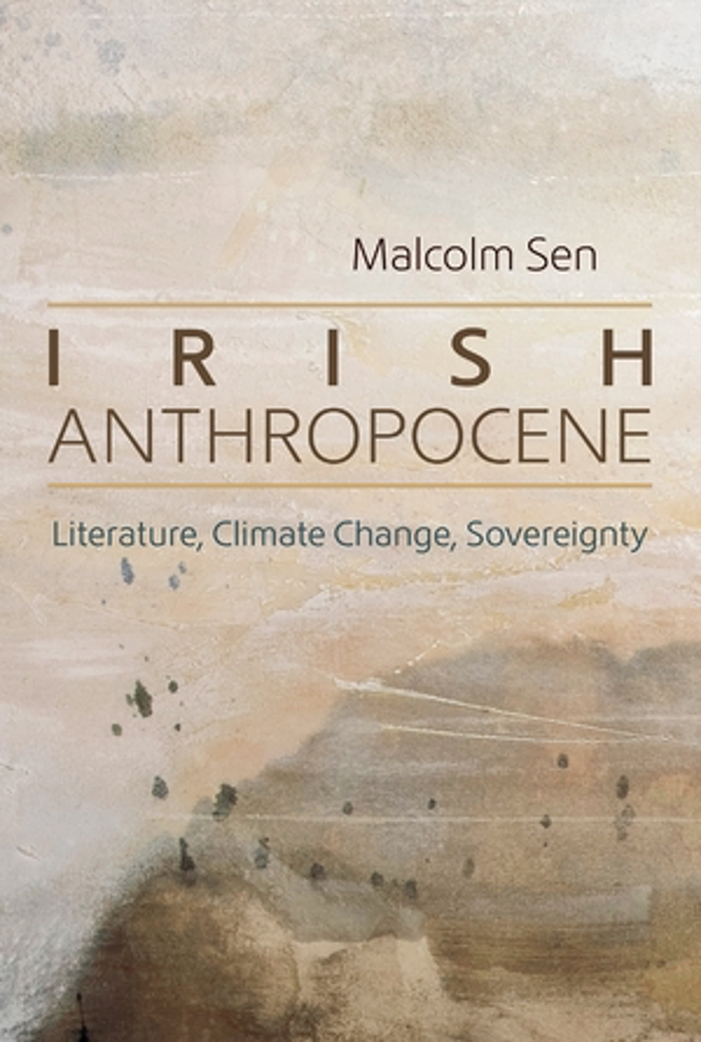 Irish Anthropocene Literature, Climate Change, Sovereignty (CANCELLED)